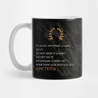 Creating and Breaking Habits: Epictetus' Timeless Guidance Mug